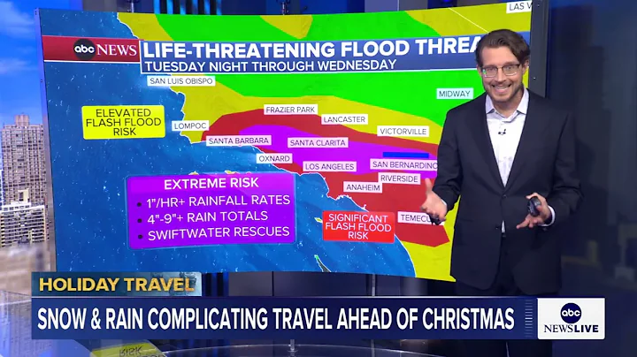Christmas week weather forecast: California braces for life-threatening flooding