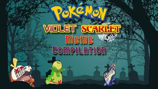 Pokemon Scarlet And Violet Meme Compilation