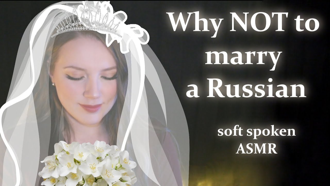 Beware of a Russian Bride ASMR | soft spoken heavy russian accent