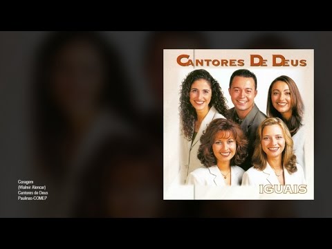 Cantores De Deus Direito De Viver Cantores De Deus Coragem Youtube
