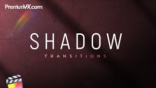 Shadow Transitions for Final Cut Pro