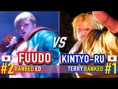 SF6 🔥 FUUDO (#2 Ranked Ed) vs KINTYO-RU (#1 Ranked Terry) 🔥 Street Fighter 6 High Level Gameplay