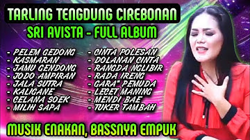 TARLING TENGDUNG CIREBONAN, BASS NYA EMPUK AUDIO JERNIH, TEMAN SANTAI SAMBIL NGOPI