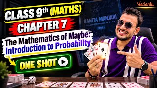 🔥Class 9th|Maths|Chapter-07|The Mathematics of Maybe: Introduction to Probability One Shot| Pranav