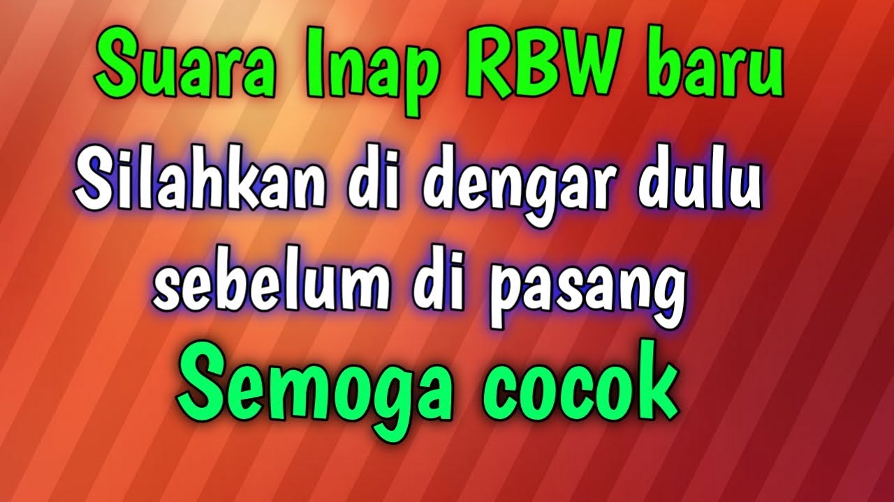 suara inap husus rbw baru