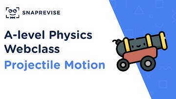 A-level Physics Review Sessions: Projectile Motion