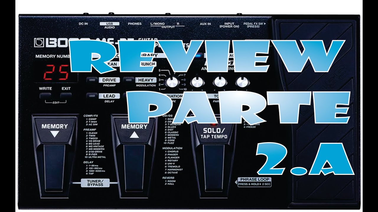 Just Guitar - Boss ME 25 Review - parte 2.A (edição e teste dos simuladores de amp)