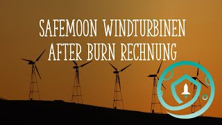 Safemoon Windturbinen &amp; Afterburn-Rechung
