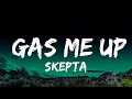 Skepta - Gas Me Up (Diligent)  Lyrics