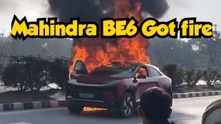 Mahindra BE6 EV Got Fire | Is EV is really Safe ??