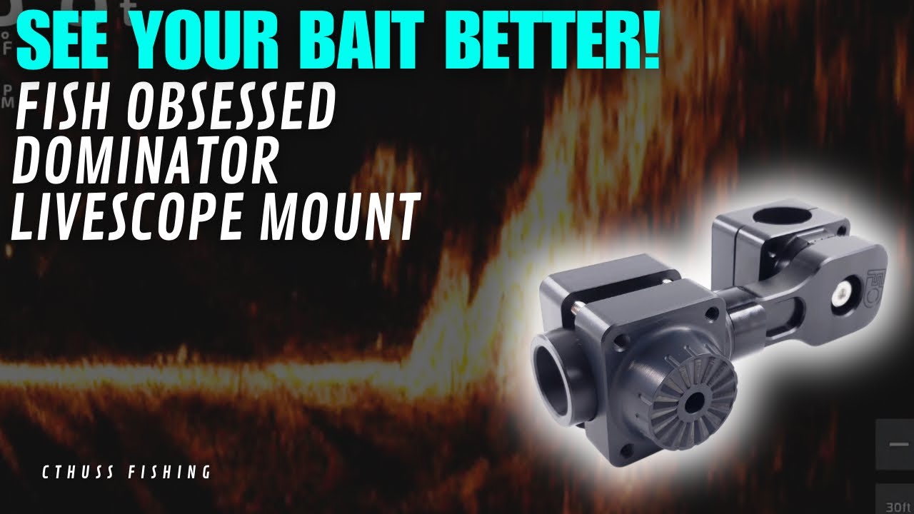 SEE YOUR BAIT BETTER ON LIVESCOPE! – Fish Obsessed Dominator Mount