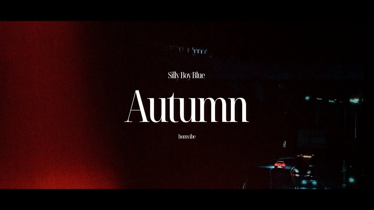 Silly Boy Blue - Autumns (Lyrics)