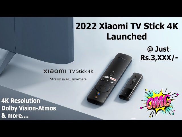 Xiaomi TV Stick 4K with Dolby Vision, Dolby Atmos Support Launched in  India: Price, Specifications