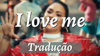 Demi Lovato - I Love Me (tradução, legendado)