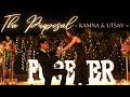 The proposal i kamna  utsav i forever i best proposal ever  utsavkikamnapurihui