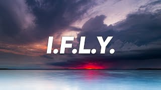 Bazzi - I.F.L.Y. (Lyrics)