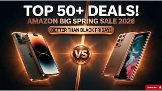 Top 50+ Deals in Amazon's Big Spring Sale 2026 (Tech, Home & More!)