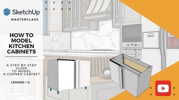SKETCHUP TUTORIAL FOR BEGINNERS -KITCHEN CORNER CABINET IN SKETCHUP LESSON #3