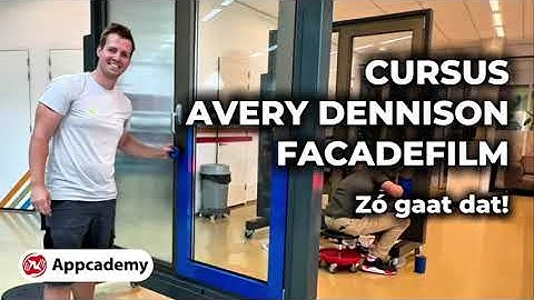 Cursus Façadefilm – Gevels Kozijnen Wrappen & Certificering Avery Dennison | Appcademy Training