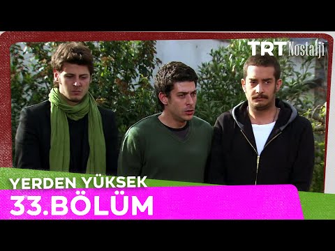 Yerden Yüksek 33. Bölüm @NostaljiTRT