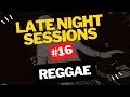 REGGAE 2023 Late Night Sessions With DJ Masu 16 REGGAE 2023 Late Night Sessions With DJ Masu 16