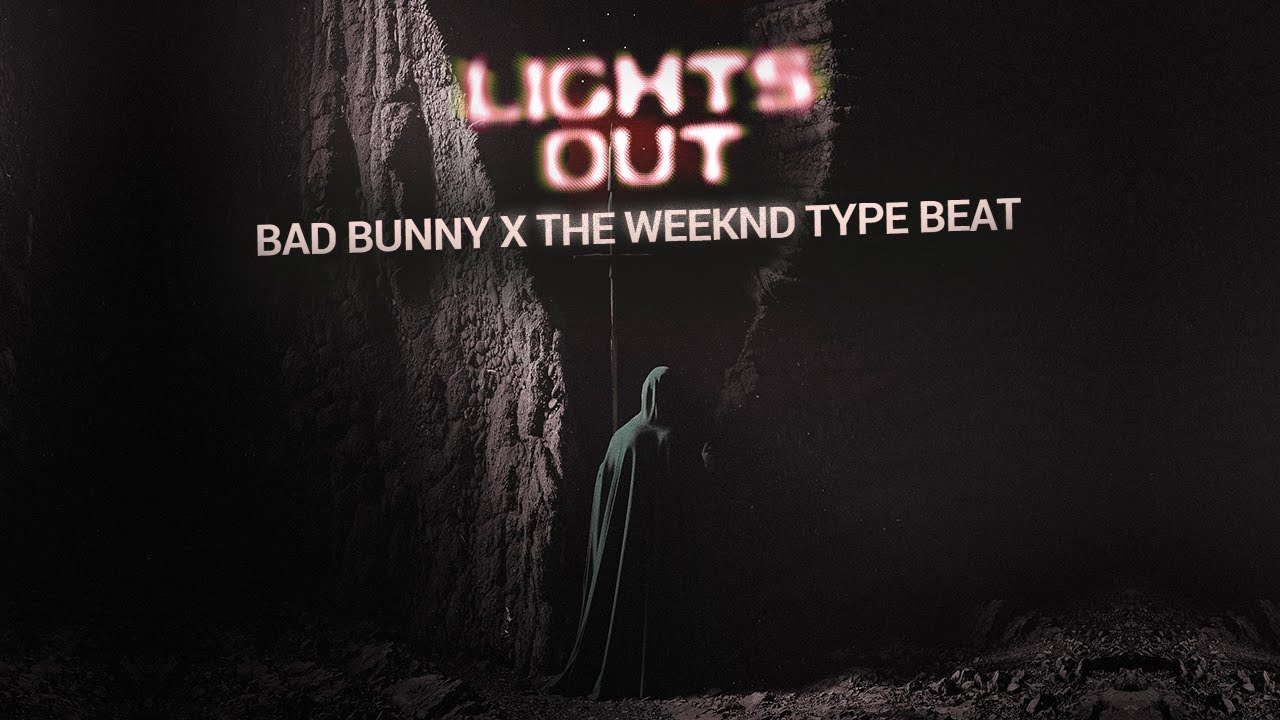 Bad Bunny x The Weeknd Type Beat - 'Lights Out' Dancehall Type Beat