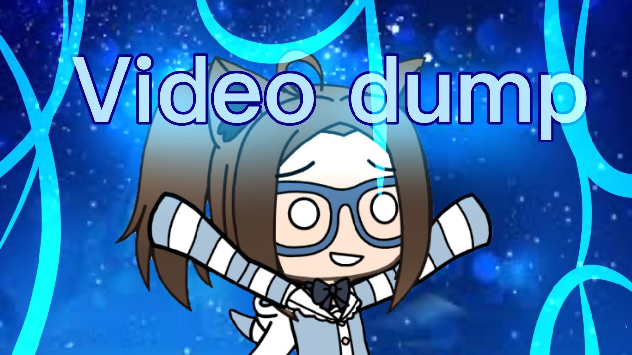 So yeah this is a video dump YouTube