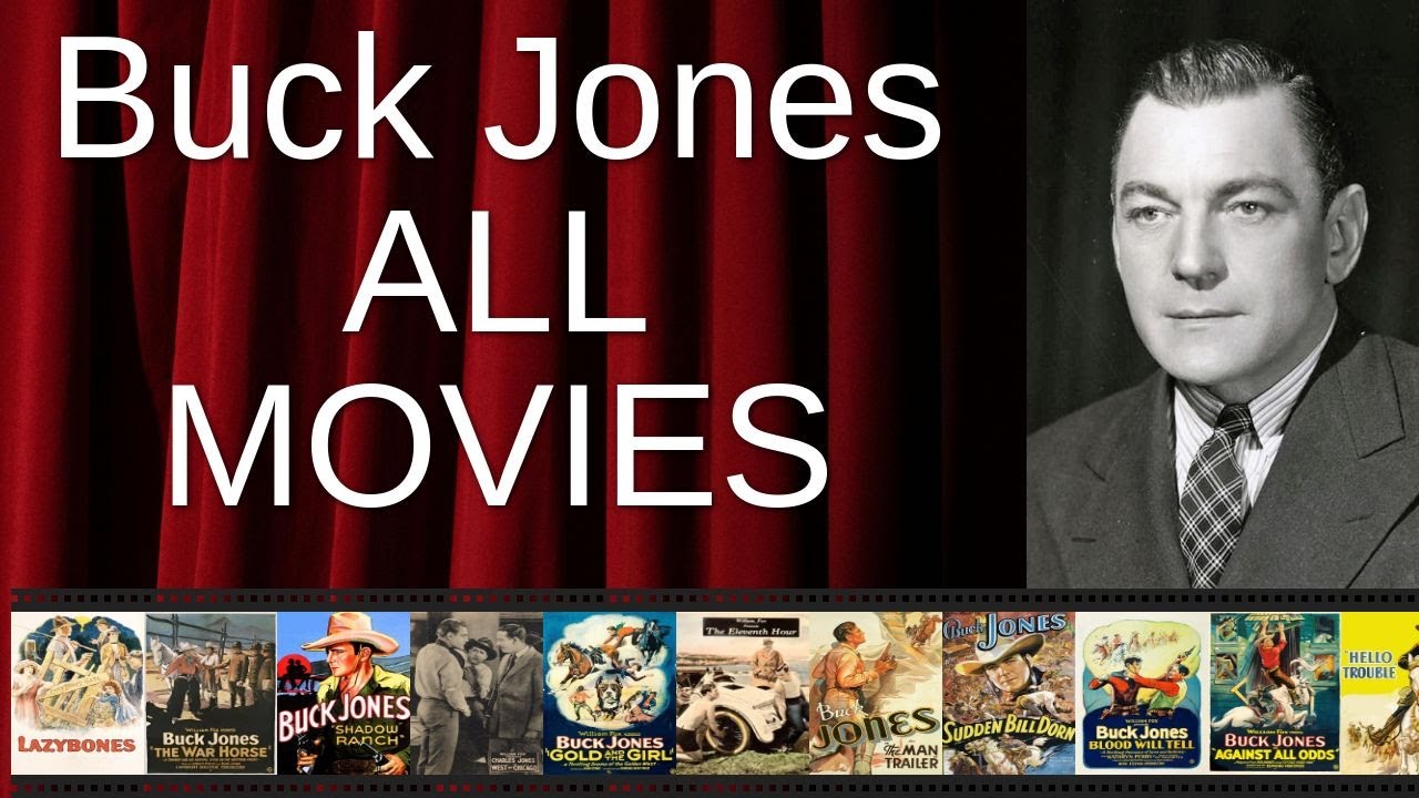 ALL Buck Jones Movies Ranked by Score (Critics + Fans)