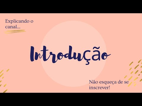 Introdução - explicando o canal