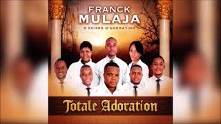 Video thumbnail of "Franck Mulaja & Échos D'Adoration - Adorable"