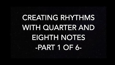 1. Rhythm Pattern Instruction - Quarter & Eighth Notes - Part 1 of 6