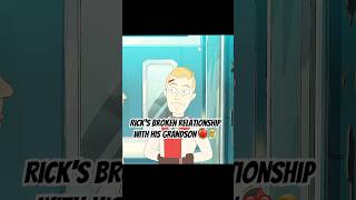 Rick's Broken Relationship with His Grandson 💔👨‍🔬#shortvideo #rickandmorty #shorts