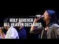 Holy forever  all heaven declares  grace worship