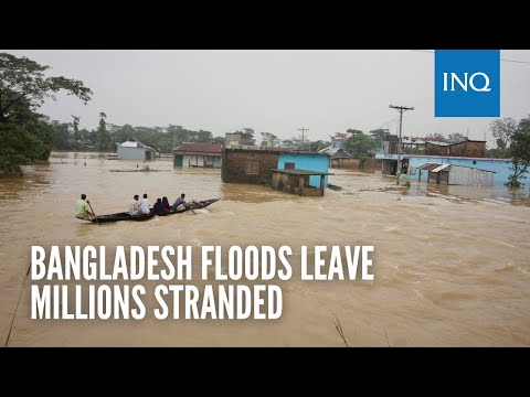 Bangladesh floods leave millions stranded