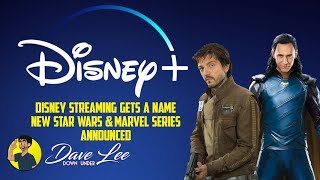 Disney+ Streaming Gets A Name - New Marvel Loki & Star Wars Cassian Andor Series Announced