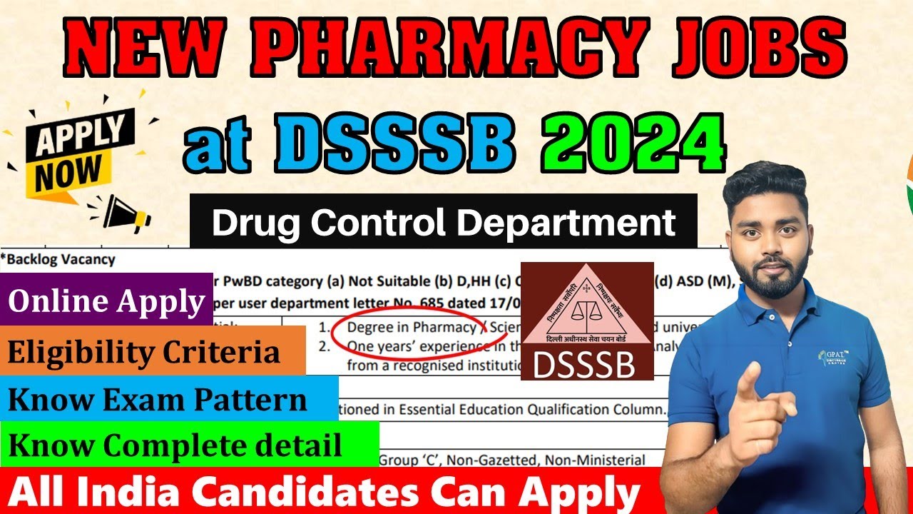 New Pharmacy Jobs at DSSSB || Drug Control Department || For B.Pharm. || Detailed Information