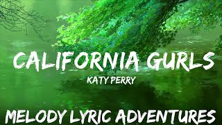 Katy Perry - California Gurls (Lyrics) ft. Snoop Dogg  | 25mins - Feeling your music