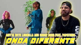 Anitta with Ludmilla and Snoop Dogg feat. Papatinho - Onda Diferente | REACCIÓN