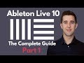 The Complete Guide to Ableton Live 10 - Part 1 | Setting up, Recording and Live 10 New Features
