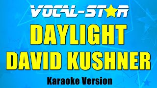 David Kushner - Daylight (Karaoke Version) Resimi