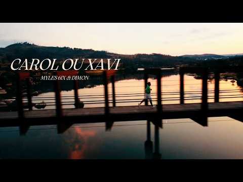 MYLES 6IX - CAROL OU XAVI