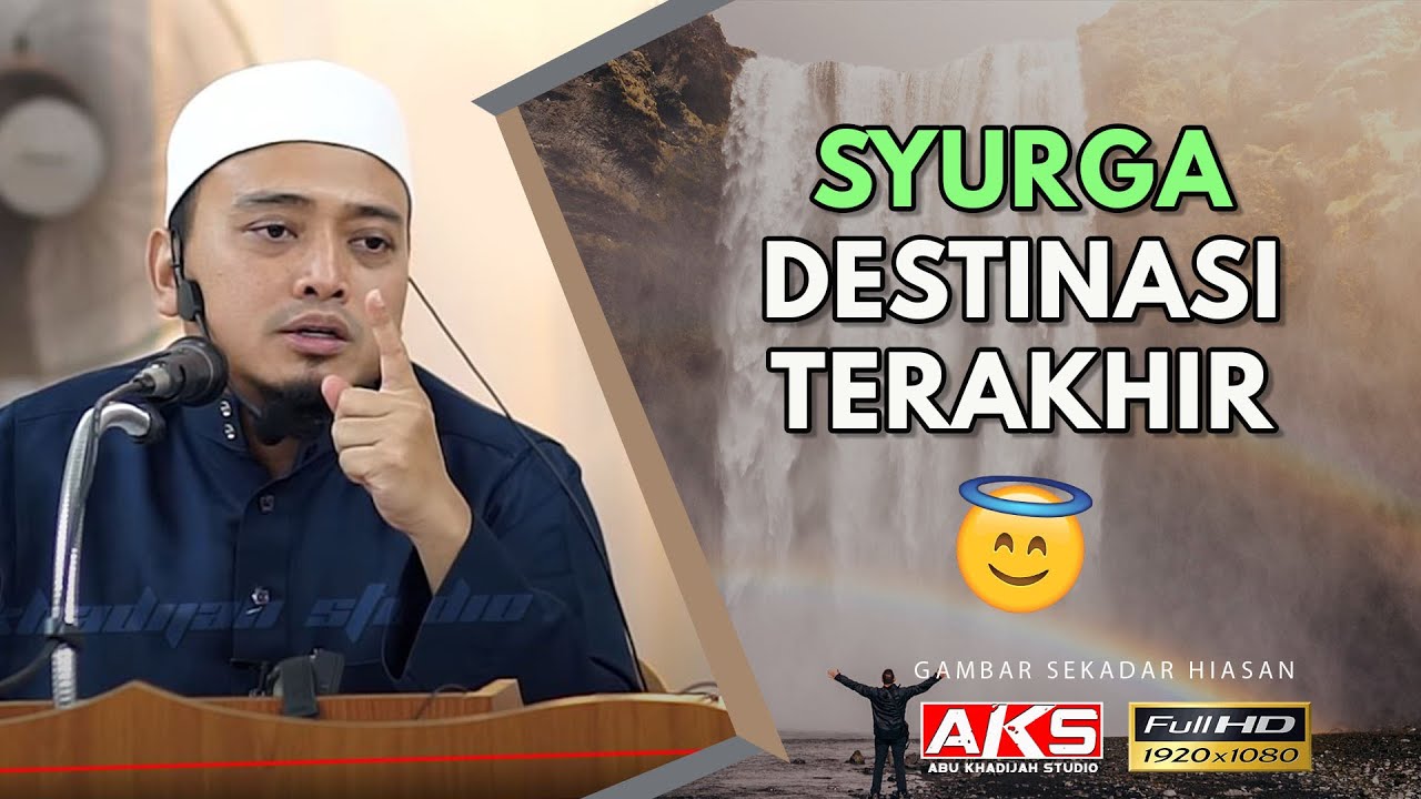 53 | SYURGA Destinasi Terakhirku | Ustaz Wadi Annuar