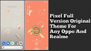 Google Pixel Full Version Original Theme For Any Oppo And Realme screenshot 1