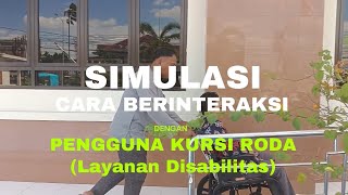 Simulasi Interaksi Dengan Pengguna Kursi Roda