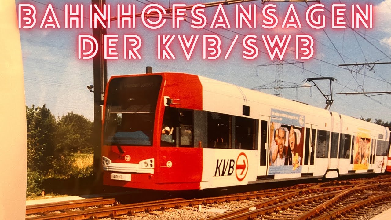 Bahnhofsansagen der KVB/SWB | (Stadtbahn Köln/Bonn)