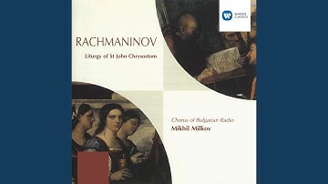 Liturgy of St. John Chrysostom, Op. 31: I. The Great Ektenya