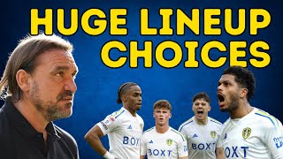 LEEDS' PERFECT LINEUP - Daniel Farke NEEDS To Pick This Eleven
