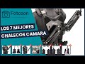 Los 7 mejores chalecos camara