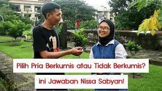 Pilih Pria Berkumis atau Tidak Berkumis? ini Jawaban Nissa Sabyan!