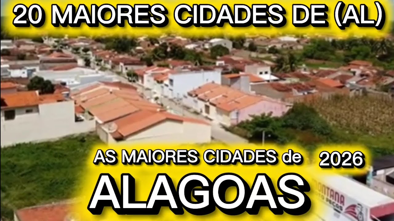 CONHEÇA 20 MAIORES CIDADES de ALAGOAS 2026 [Ranking IBGE Atualizado]